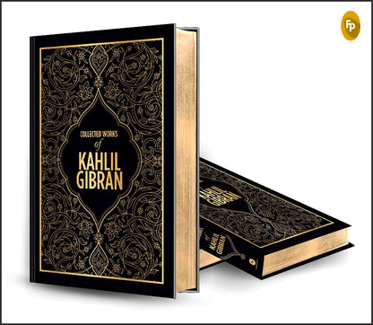 Collected Works Of Kahlil Gibran (Deluxe Hardbound Edition): Deluxe Edition