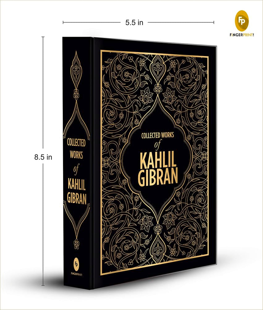 Collected Works Of Kahlil Gibran (Deluxe Hardbound Edition): Deluxe Edition