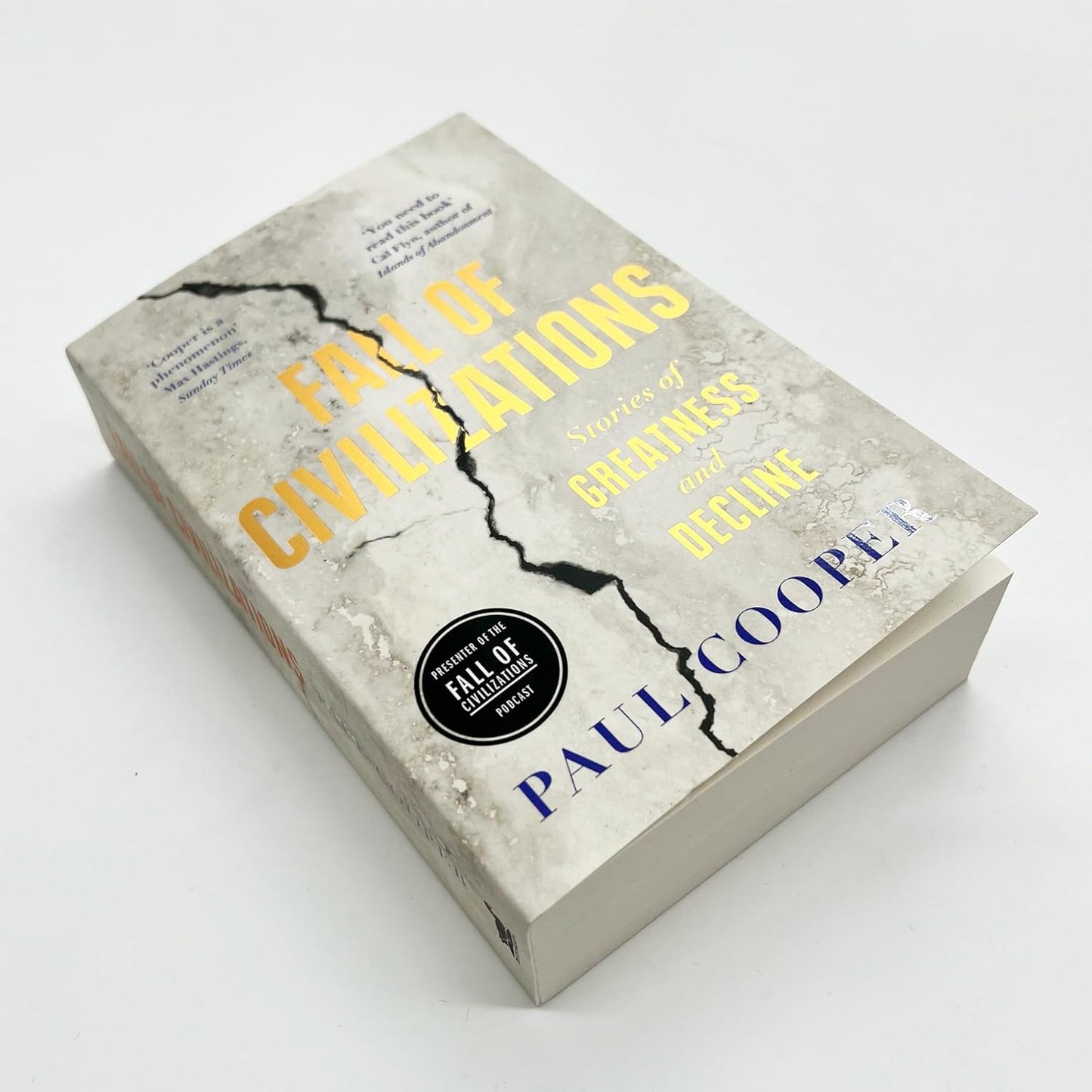Fall of Civilizations: Stories of Greatness and Decline – The Sunday Times Bestseller