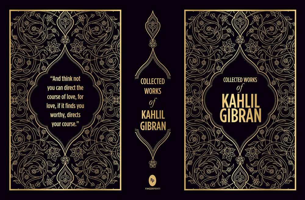 Collected Works Of Kahlil Gibran (Deluxe Hardbound Edition): Deluxe Edition