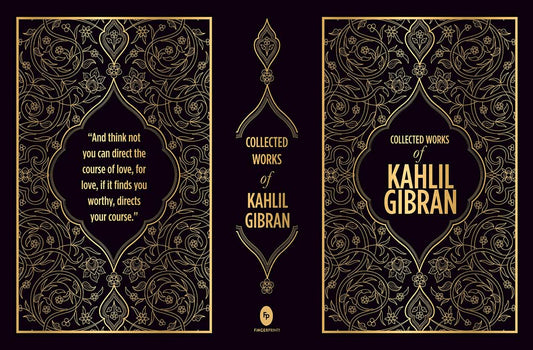 Collected Works Of Kahlil Gibran (Deluxe Hardbound Edition): Deluxe Edition