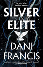 Silver Elite: The sizzling new enemies-to-lovers dystopian romance