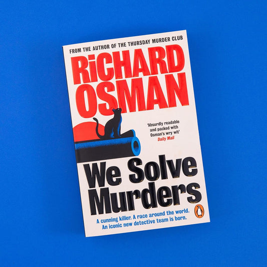 We Solve Murders: The Sunday Times #1 bestselling murder mystery from the author of The Thursday Murder Club