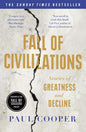 Fall of Civilizations: Stories of Greatness and Decline – The Sunday Times Bestseller