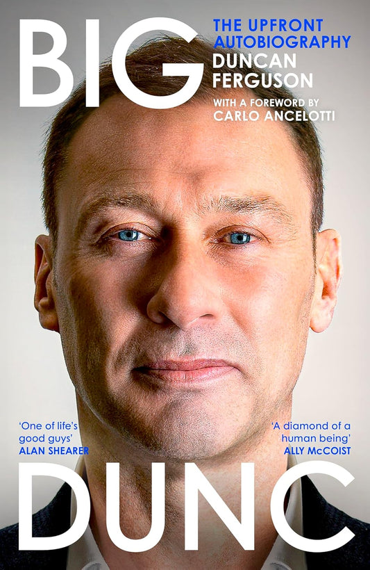 BIG DUNC: The upfront autobiography from the Scottish footballer and Everton legend