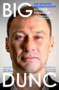 BIG DUNC: The upfront autobiography from the Scottish footballer and Everton legend
