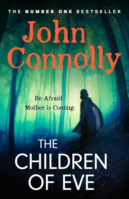 The Children of Eve: An unforgettable and utterly absorbing Charlie Parker Thriller